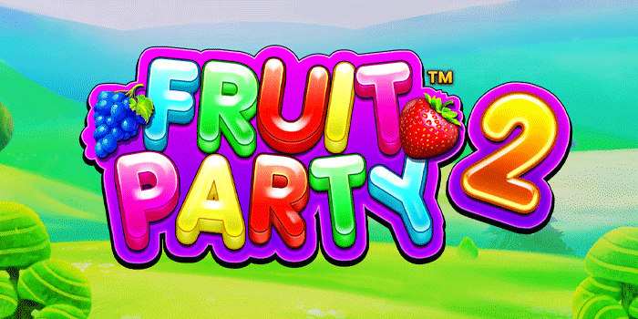 Slot Fruit Party 2 Pola Spin Stabil Untuk Maxwin Cepat