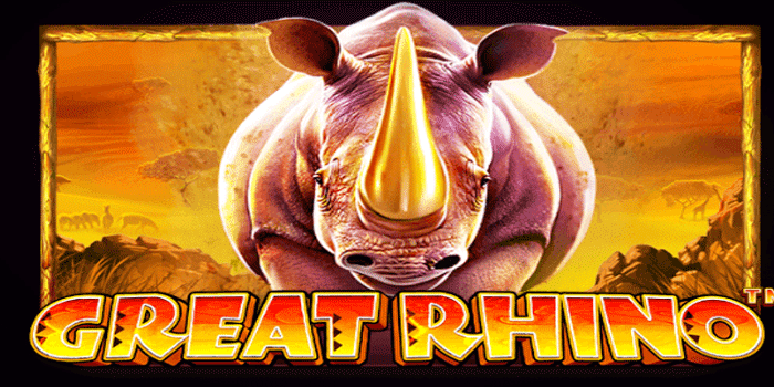 Slot Great Rhino Mode Bonus Cepat Dan Anti Rungkad